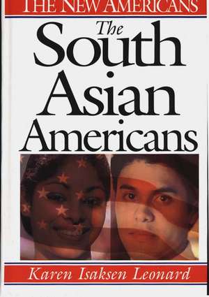 The South Asian Americans de Karen Leonard