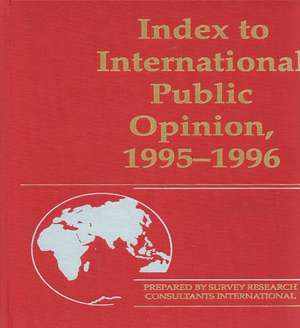 Index to International Public Opinion, 1995-1996 de Elizabeth Hann Hastings