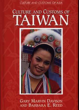 Culture and Customs of Taiwan de Gary M. Davison