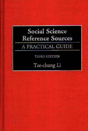 Social Science Reference Sources: A Practical Guide de Tze-chung Li