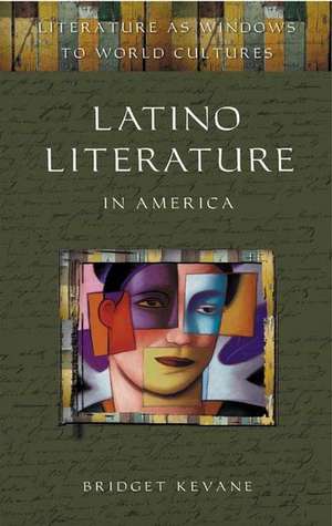 Latino Literature in America de Bridget Kevane