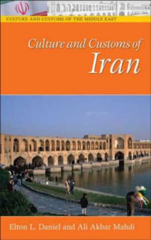 Culture and Customs of Iran de Elton L. Daniel