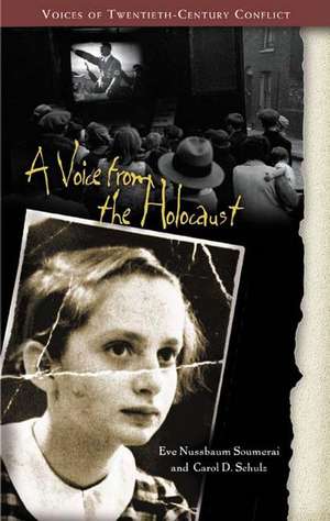 A Voice from the Holocaust de Eve Nussbaum Soumerai