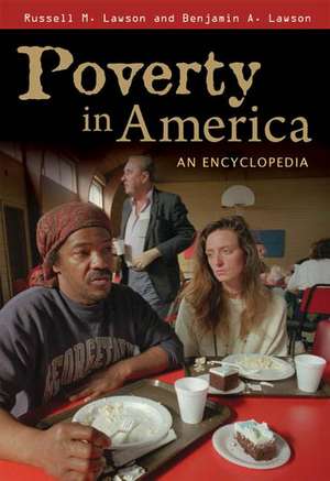 Poverty in America: An Encyclopedia de Russell M. Lawson