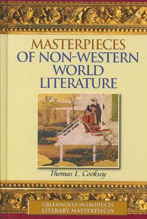 Masterpieces of Non-Western World Literature de Thomas L. Cooksey III