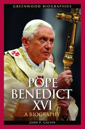 Pope Benedict XVI: A Biography de Joann F. Price