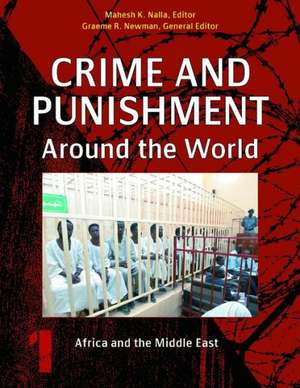 Crime and Punishment Around the World [4 Volumes] de Graeme R. Newman