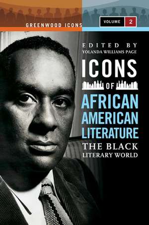 Icons of African American Literature: The Black Literary World de Yolanda Williams Page