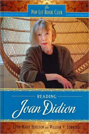 Reading Joan Didion de Lynn M. Houston