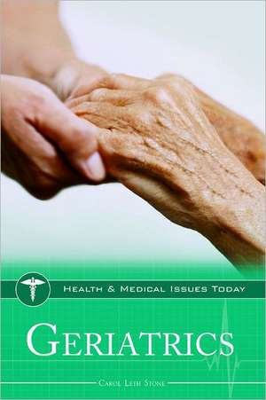 Geriatrics de Carol Leth Stone