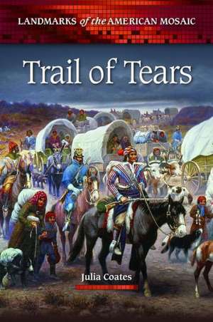 Trail of Tears de Julia Coates