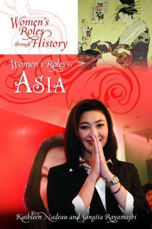 Women's Roles in Asia de Kathleen Nadeau