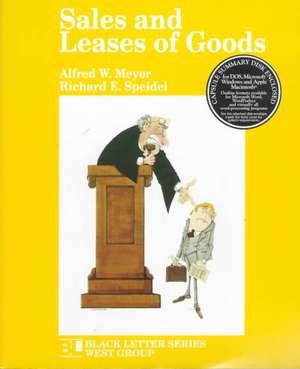 Black Letter Outline on Sales and Leases of Goods de Alfred W. Meyer