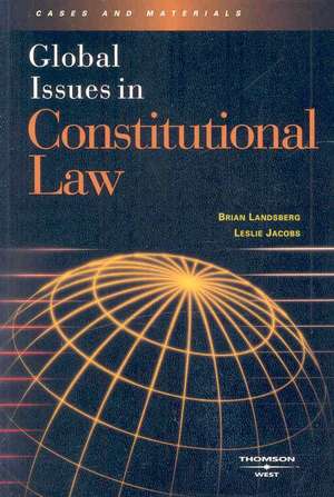 Global Issues in Constitutional Law de Brian Landsberg