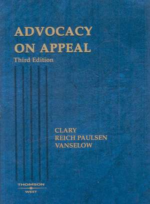 Advocacy on Appeal de Bradley G. Clary