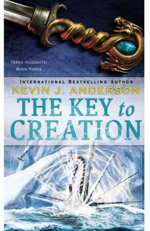 The Key to Creation de Kevin J. Anderson