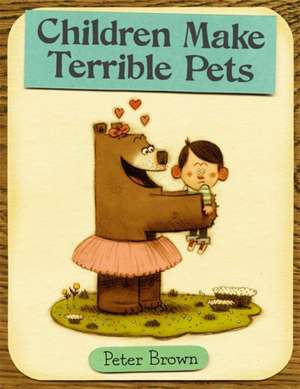 Children Make Terrible Pets de Peter Brown