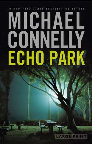 Echo Park de Michael Connelly