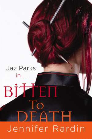 Bitten to Death de Jennifer Rardin