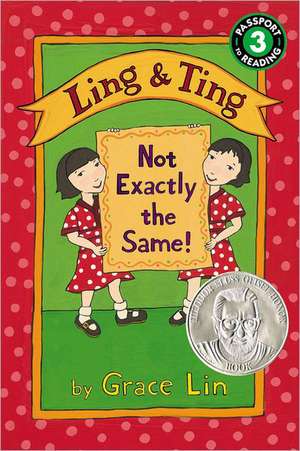 Ling & Ting: Not Exactly the Same! de Grace Lin