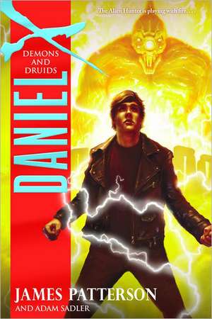 Daniel X: Demons and Druids de James Patterson