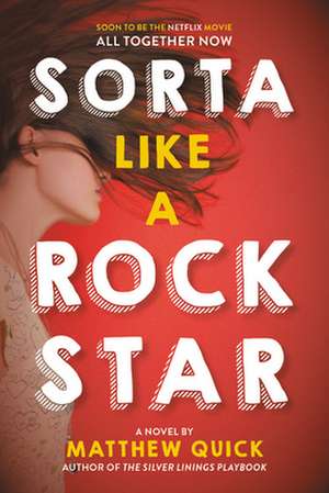 Sorta Like a Rock Star de Matthew Quick