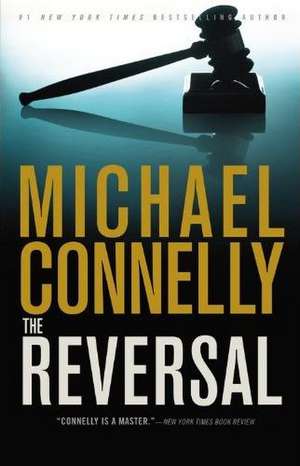 The Reversal de Michael Connelly