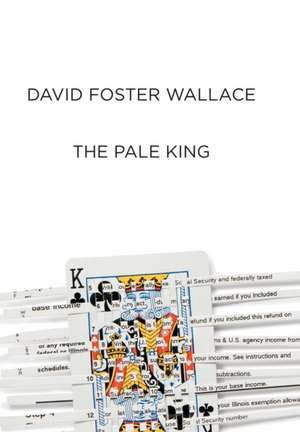 The Pale King de David Foster Wallace