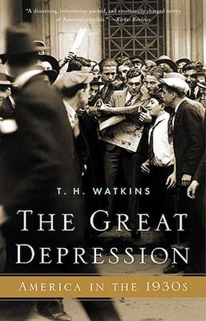 The Great Depression: America in the 1930's de T. H. Watkins