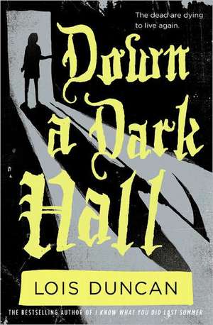 Down a Dark Hall de Lois Duncan