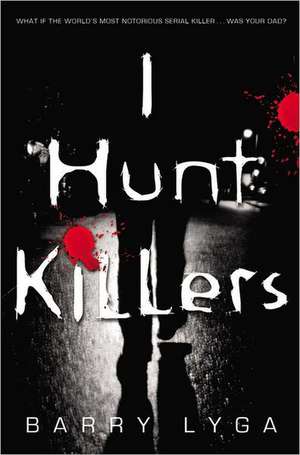 I Hunt Killers de Barry Lyga