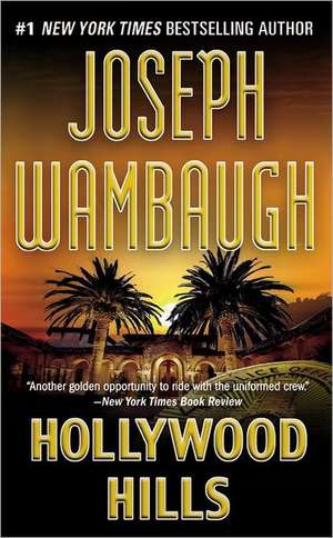 Hollywood Hills: A Novel de Joseph Wambaugh