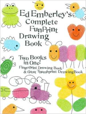 Ed Emberley's Complete Funprint Drawing Book de Ed Emberley