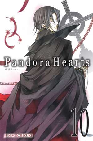 PandoraHearts, Vol. 10 de Jun Mochizuki