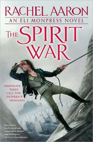 The Spirit War de Rachel Aaron