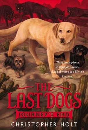 The Last Dogs de Christopher Holt