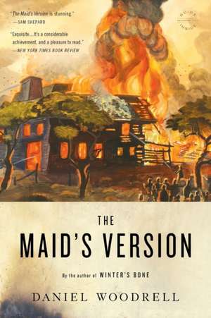 The Maid's Version: A Novel de Daniel Woodrell