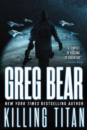 Killing Titan de Greg Bear