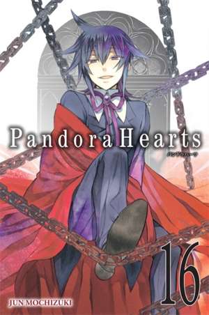 PandoraHearts, Vol. 16 de Jun Mochizuki