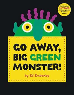 Go Away, Big Green Monster! de Ed Emberley