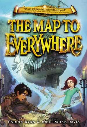 The Map to Everywhere de Carrie Ryan