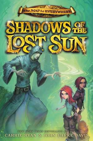 Shadows of the Lost Sun de Carrie Ryan