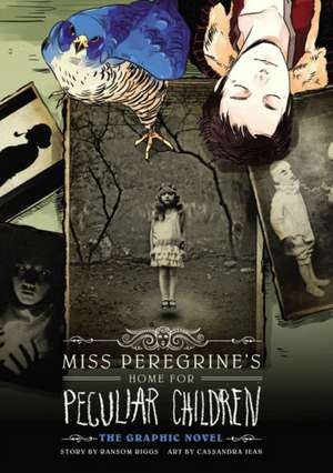 Miss Peregrine's Home for Peculiar Children: The Graphic Novel de Ransom Riggs