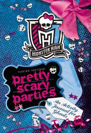 Monster High: Pretty Scary Parties: An Activity Journal for Ghouls de Pollygeist Danescary