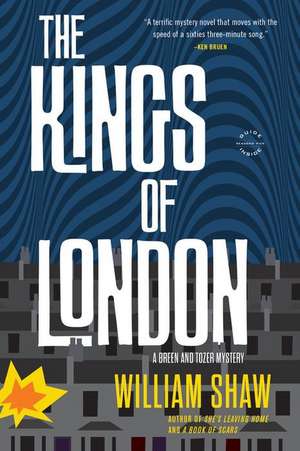 The Kings of London: A Breen and Tozer Mystery de William Shaw