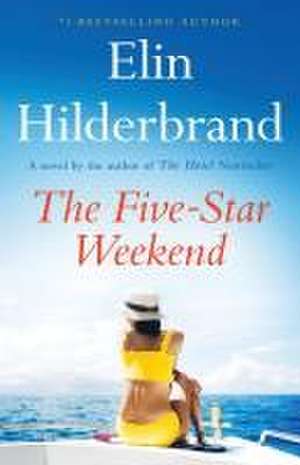 The Five-Star Weekend de Elin Hilderbrand