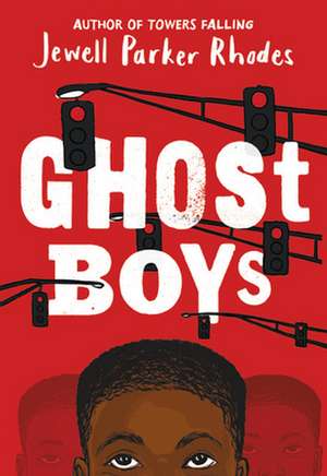 Ghost Boys de Jewell Parker Rhodes