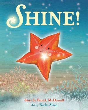 Shine! de Patrick McDonnell