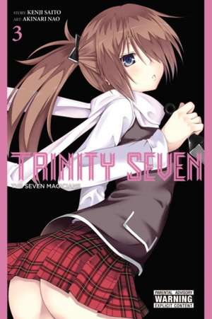 Trinity Seven, Vol. 3: The Seven Magicians de Kenji Saitou