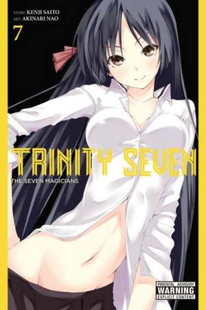 Trinity Seven, Vol. 7: The Seven Magicians de Kenji Saitou